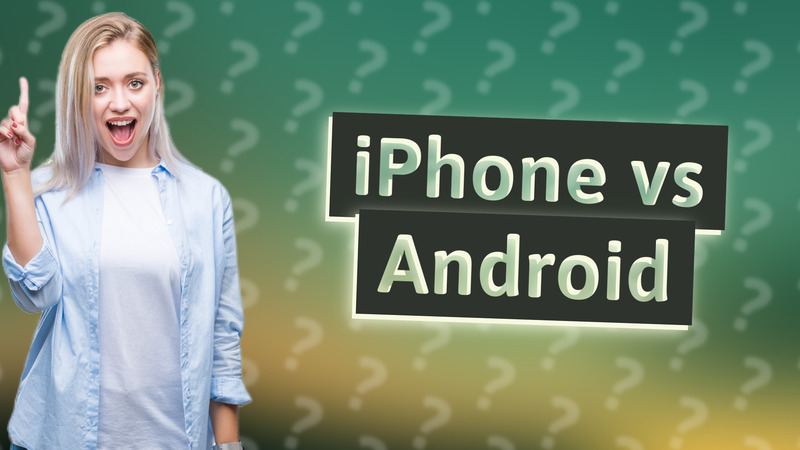 iPhone vs Android