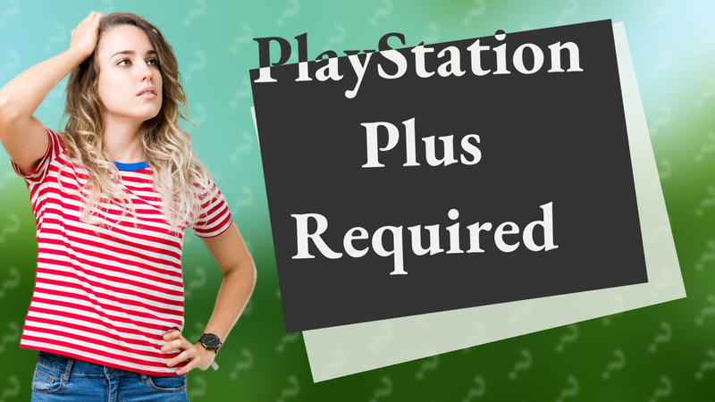 PlayStation Plus Required