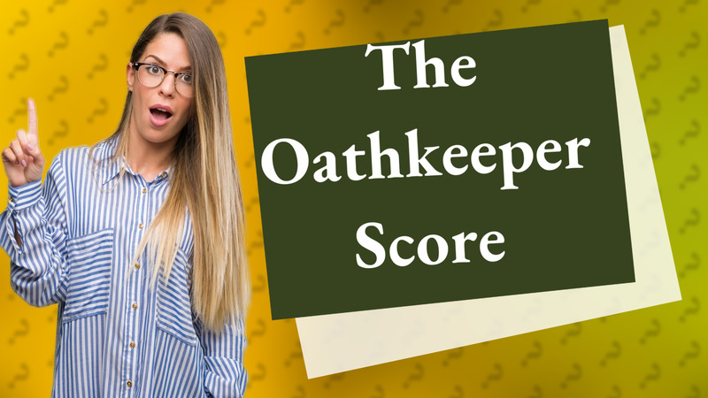 The Oathkeeper Score