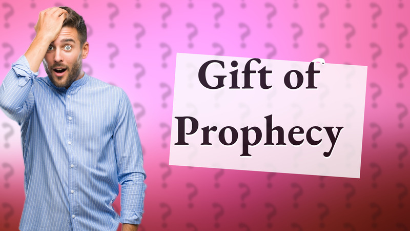 Gift of Prophecy