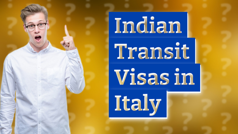 Indian Transit Visas in Italy
