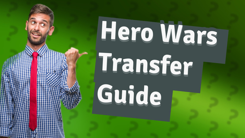 Hero Wars Transfer Guide