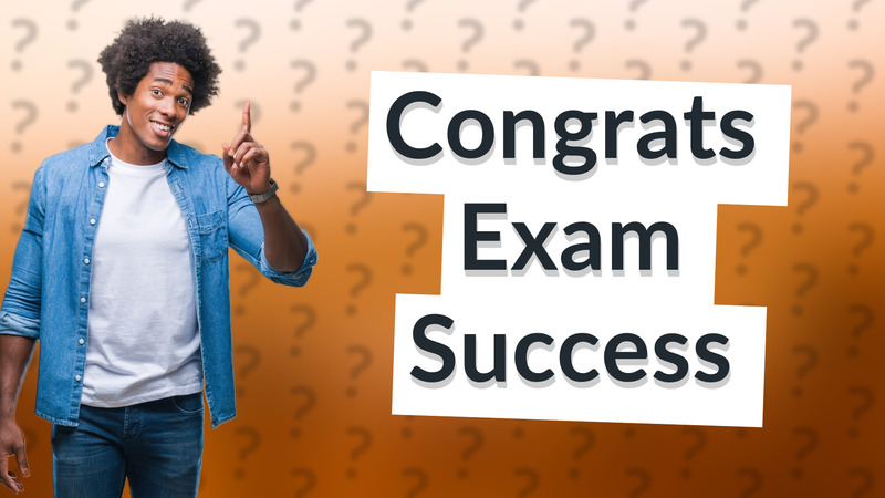 Congrats Exam Success