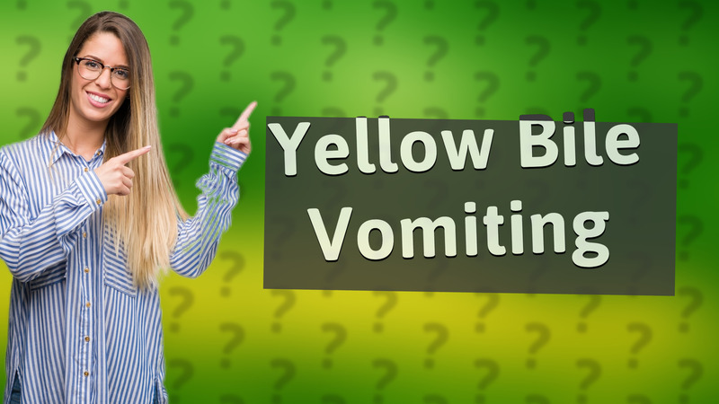 Yellow Bile Vomiting