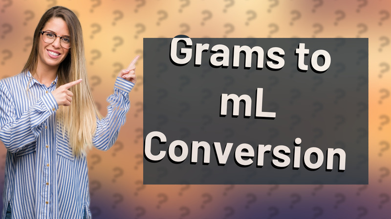 Grams to mL Conversion