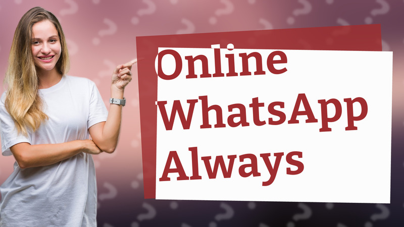 Online WhatsApp Always