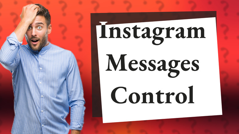 Instagram Messages Control