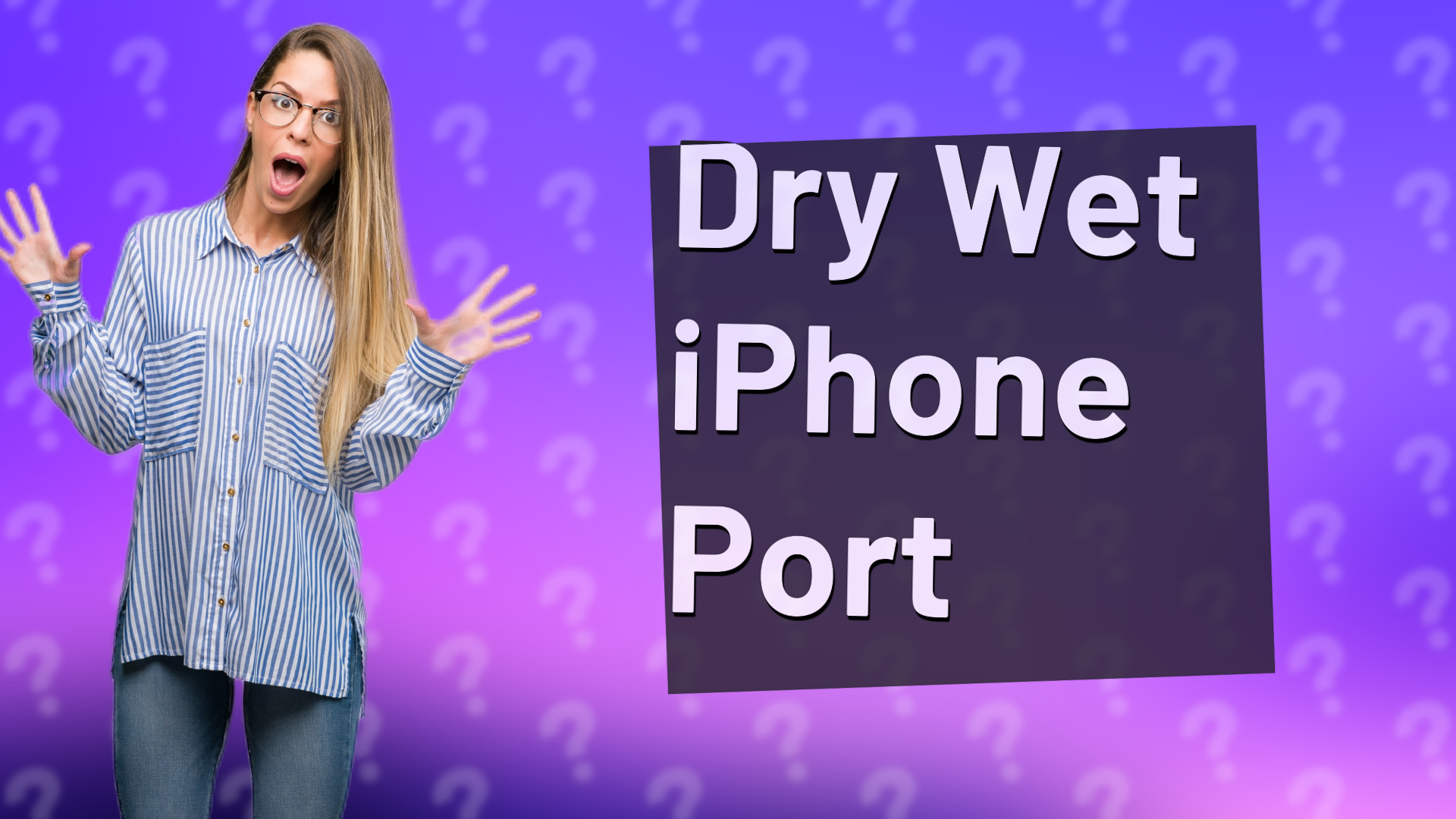 Dry Wet iPhone Port