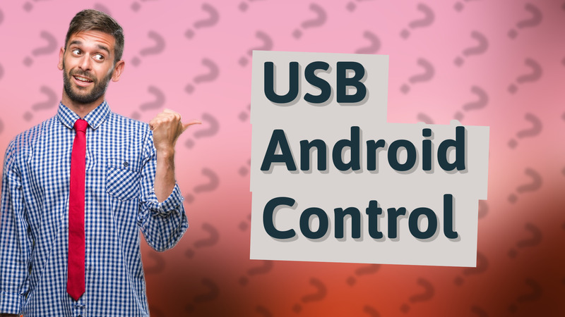 USB Android Control