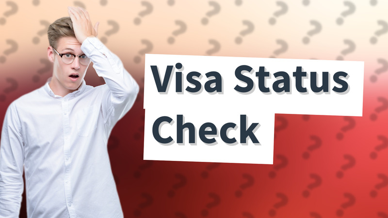 Visa Status Check