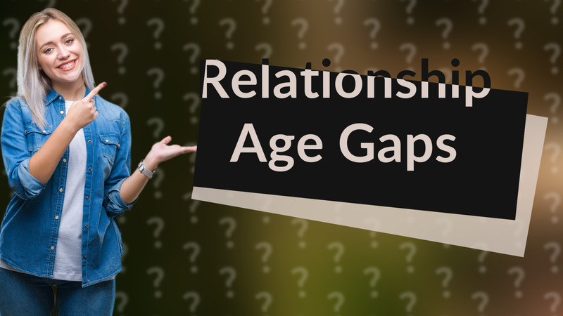 Relationship Age Gaps