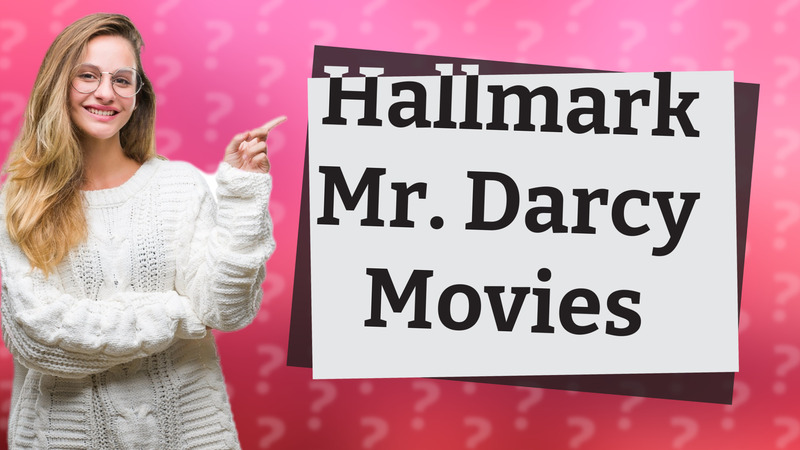 Hallmark Mr. Darcy Movies