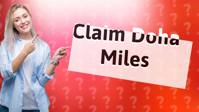 Claim Doha Miles
