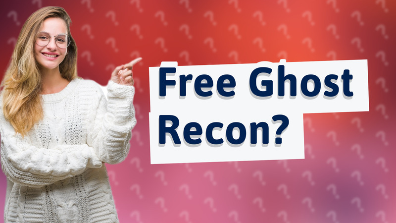 Free Ghost Recon?