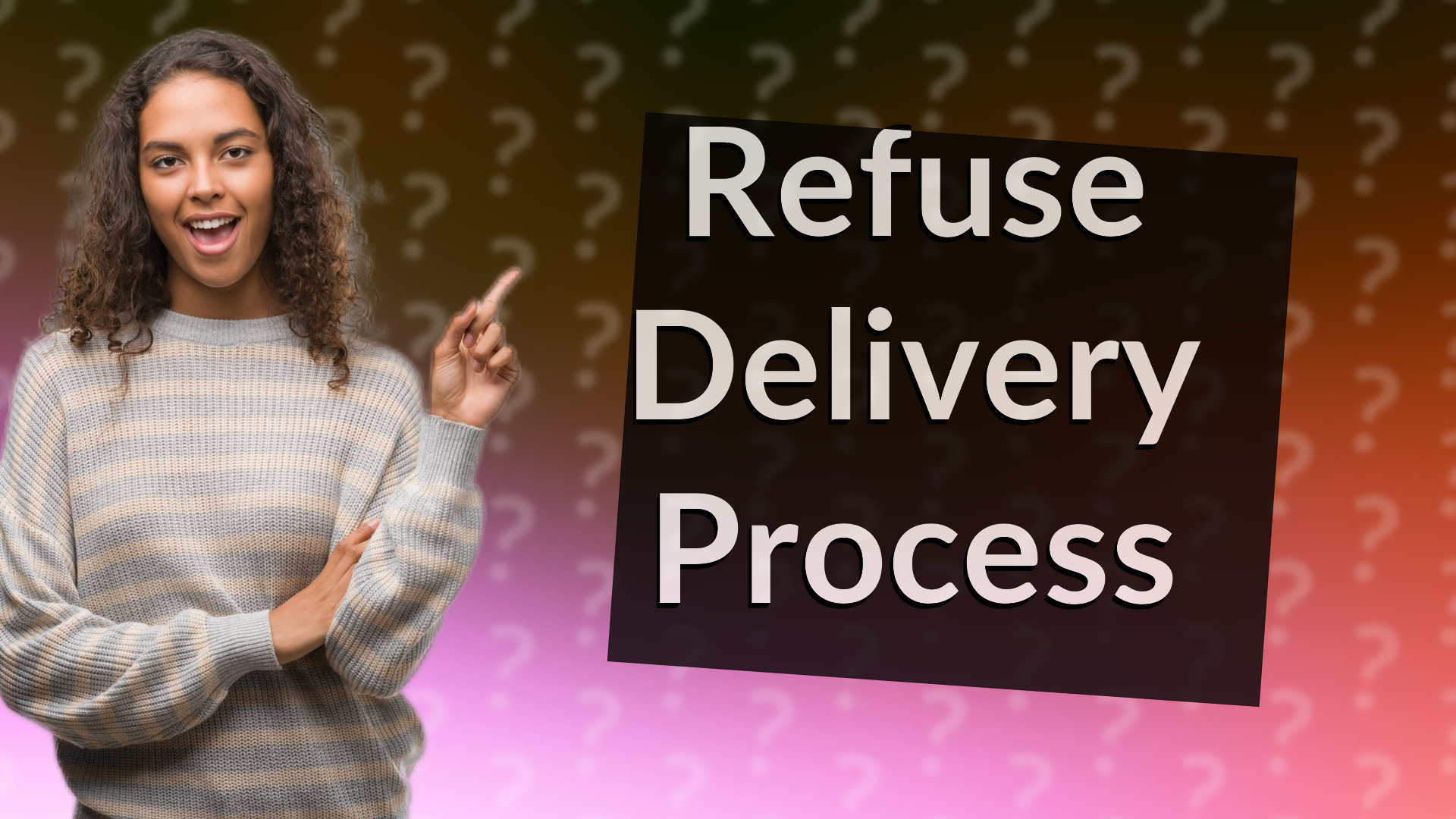 Refuse Delivery Process