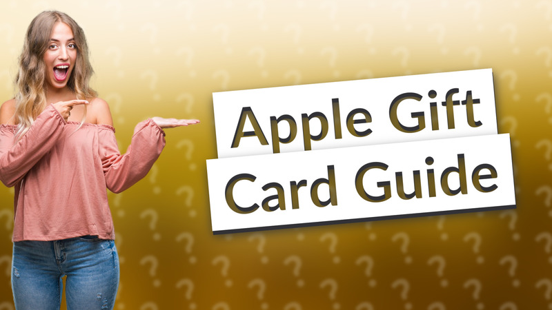 Apple Gift Card Guide