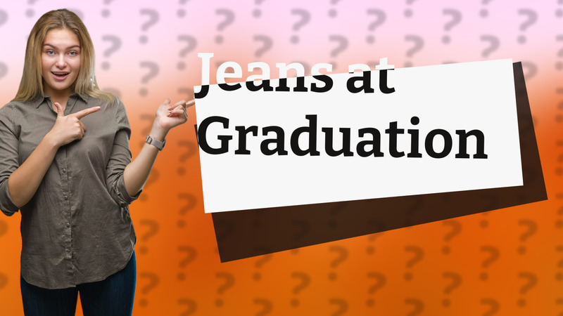 Jeans at Graduation