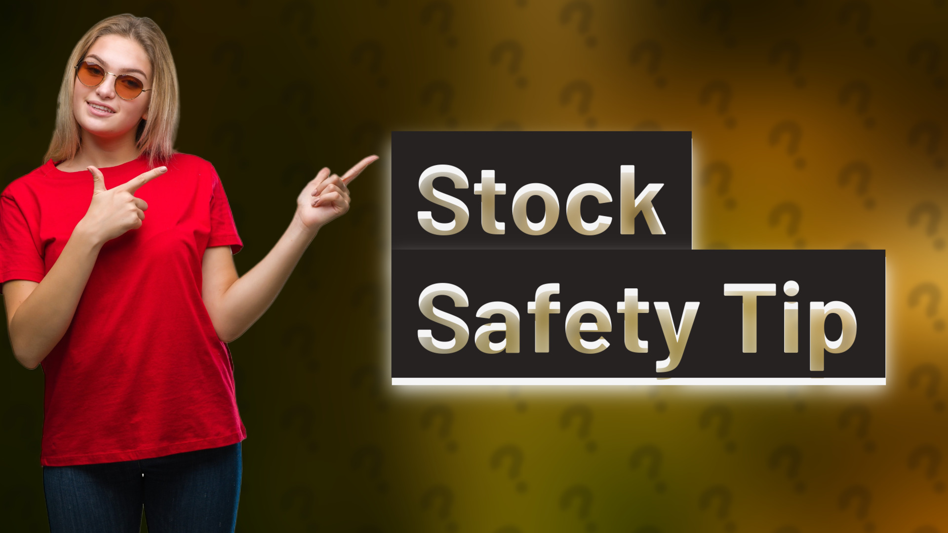 Stock Safety Tip