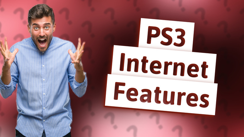 PS3 Internet Features