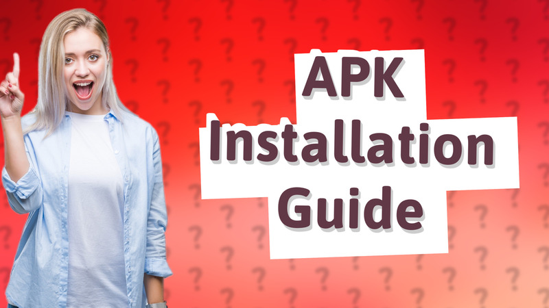 APK Installation Guide