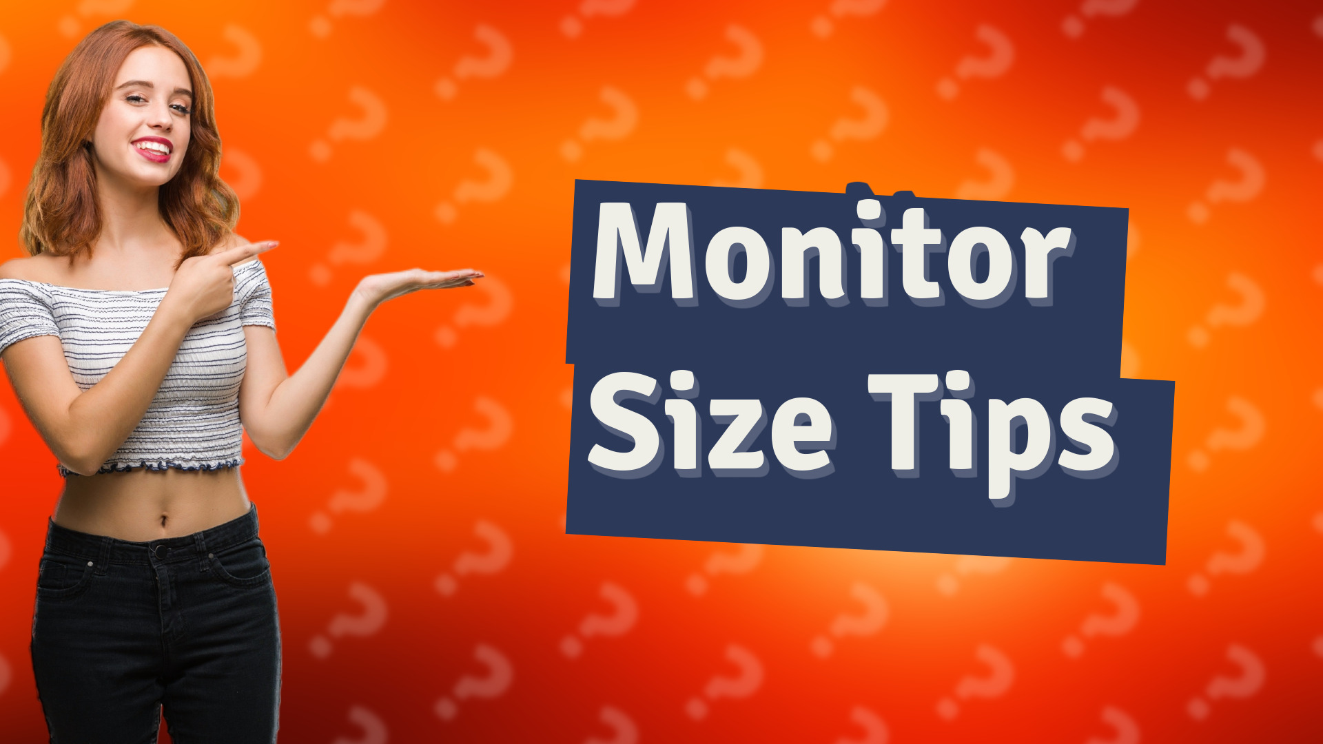 Monitor Size Tips