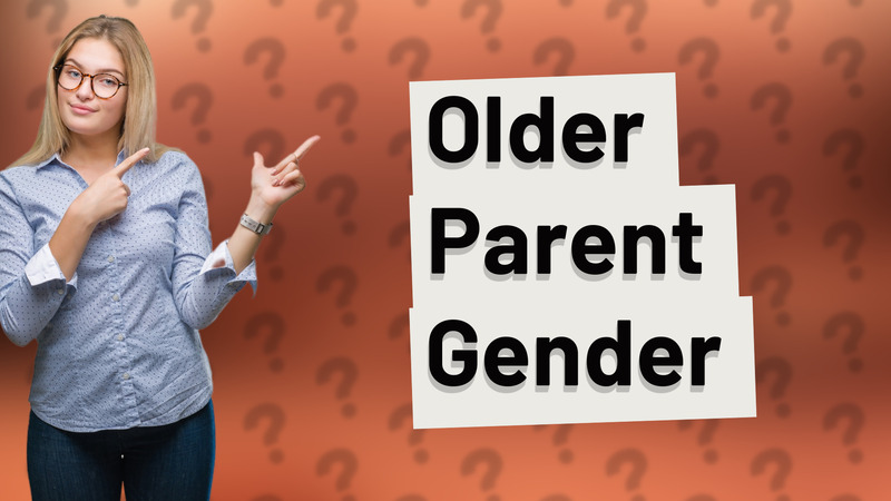 Older Parent Gender