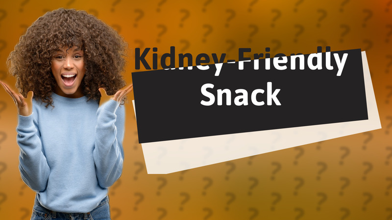 Kidney-Friendly Snack