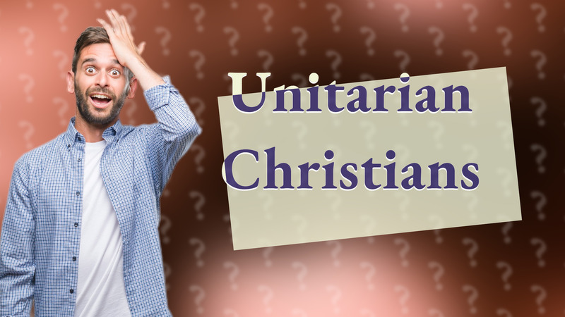 Unitarian Christians