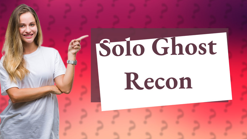 Solo Ghost Recon