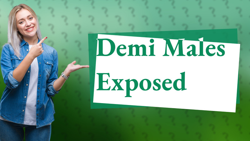 Demi Males Exposed