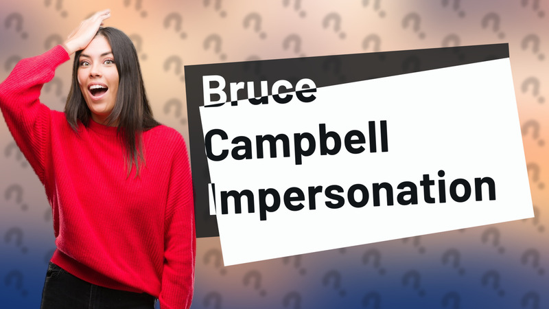 Bruce Campbell Impersonation