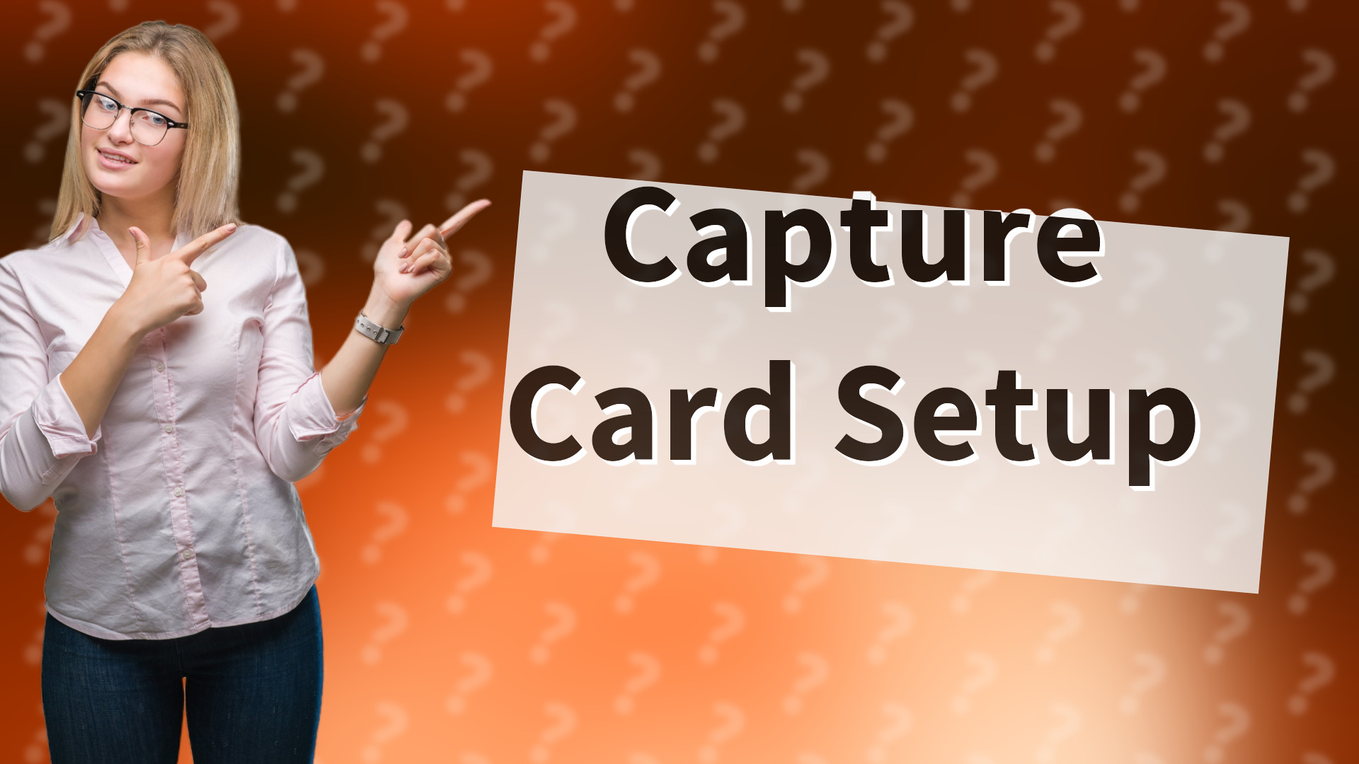 Capture Card Setup