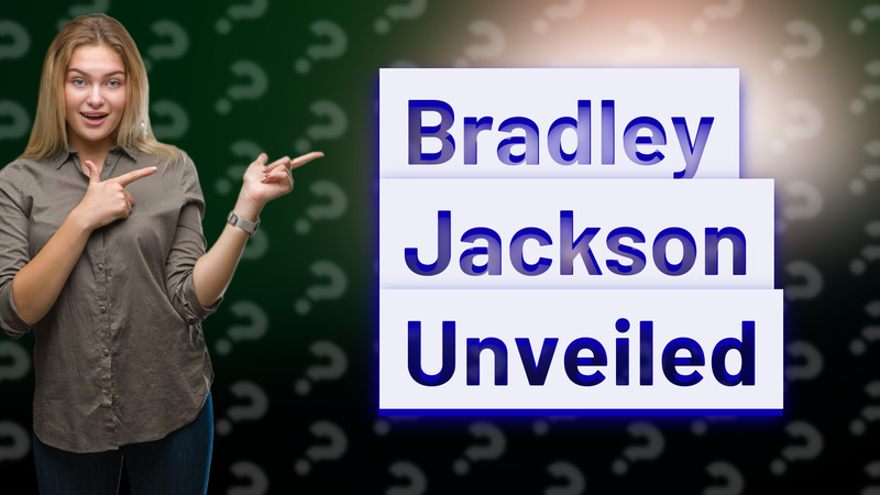 Bradley Jackson Unveiled