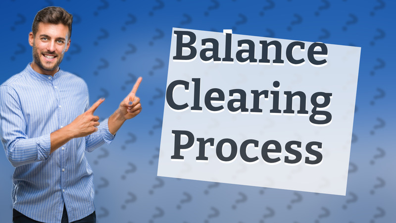 Balance Clearing Process