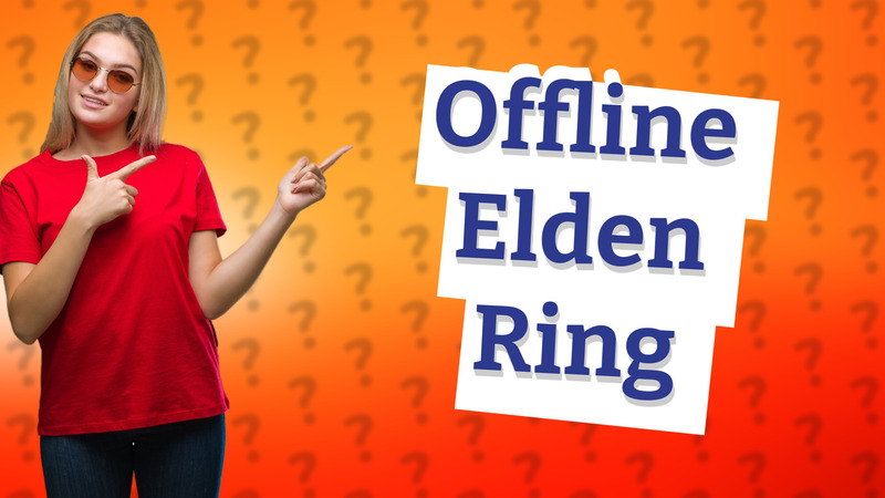 Offline Elden Ring