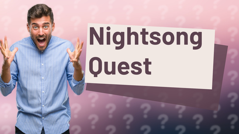 Nightsong Quest