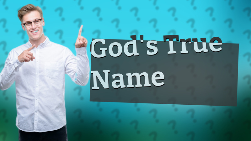 God's True Name
