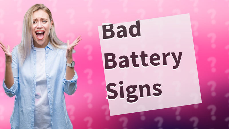 Bad Battery Signs