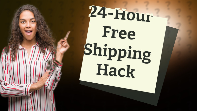 24-Hour Free Shipping Hack