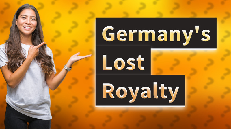 Germany's Lost Royalty