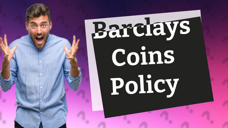Barclays Coins Policy