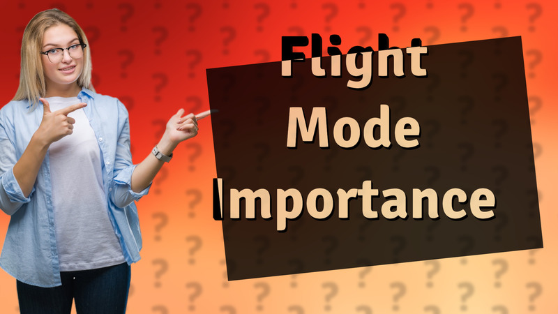 Flight Mode Importance