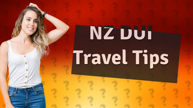 NZ DUI Travel Tips