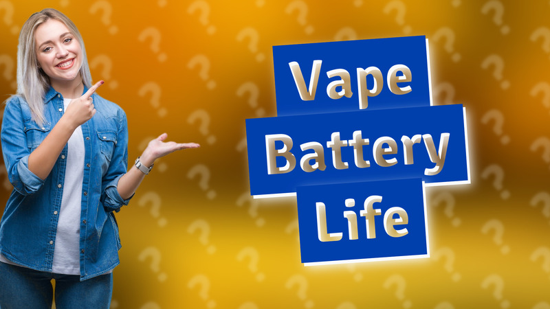 Vape Battery Life