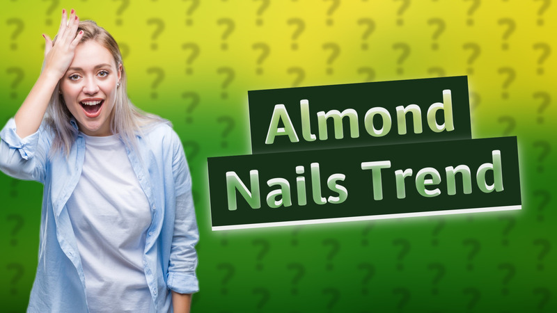 Almond Nails Trend