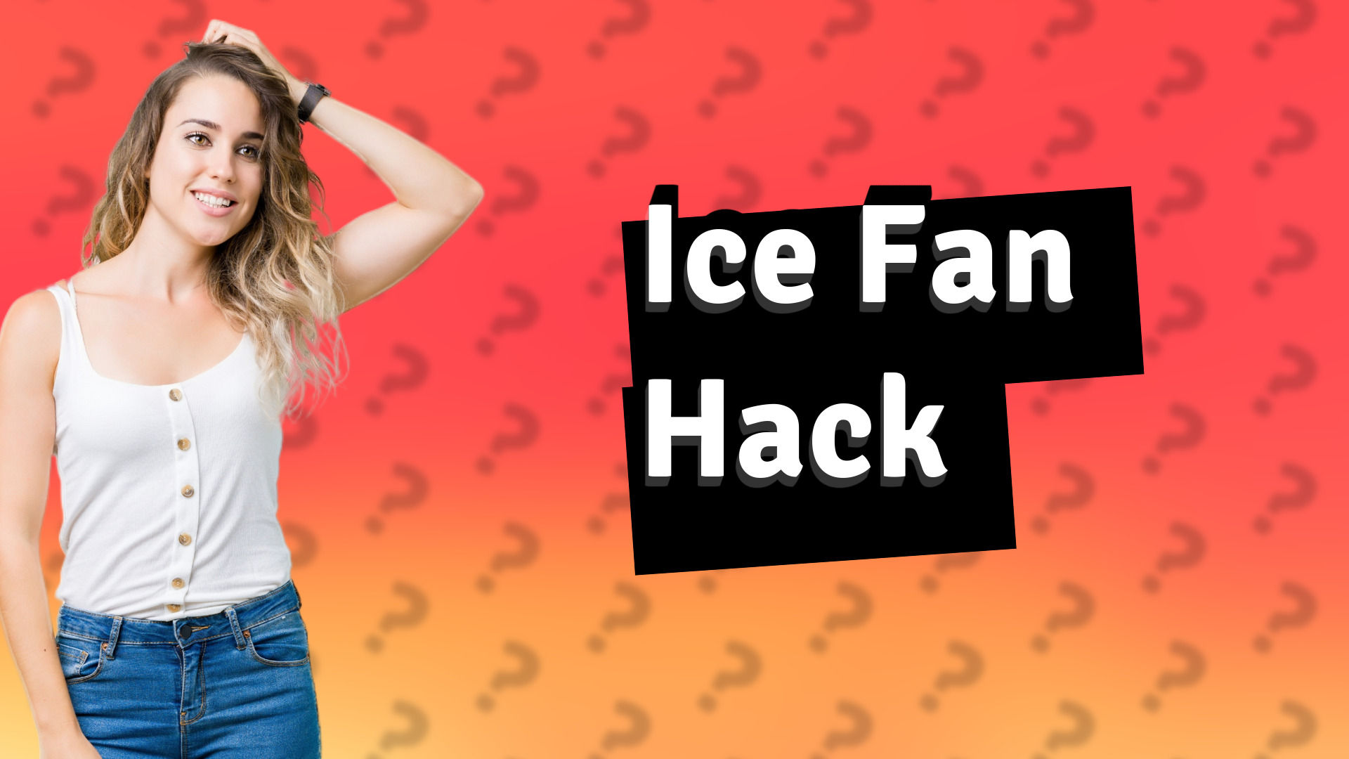 Ice Fan Hack