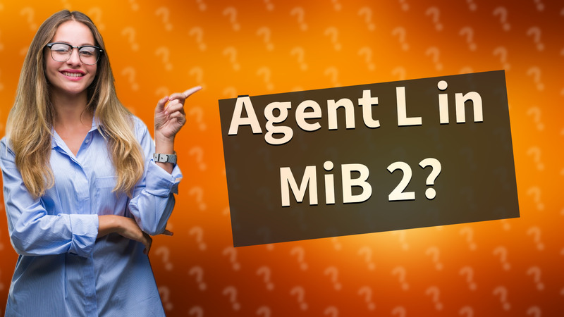 Agent L in MiB 2?
