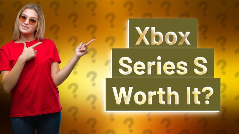 Xbox Series S Worth It?