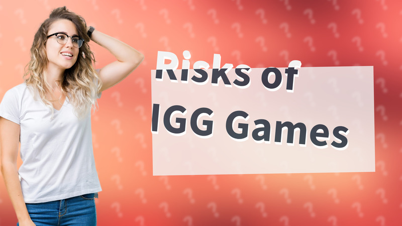Risks of IGG Games