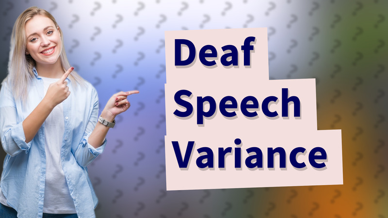 Deaf Speech Variance